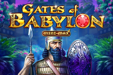 Gates of Babylon Mini-Max