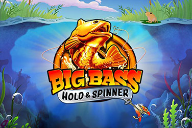 Big Bass Bonanza - Hold & Spinner