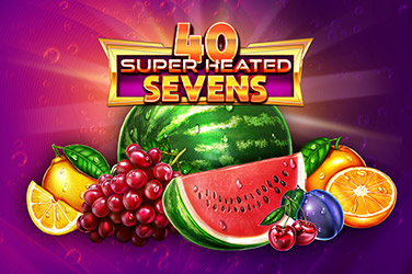 40 Super Heated Sevens