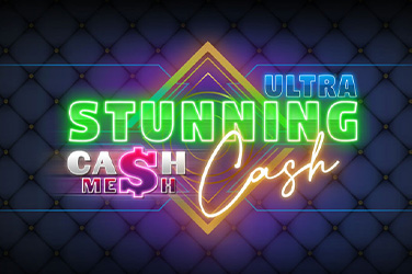 Stunning Cash Ultra