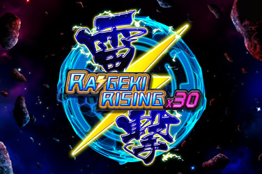 Raigeki Rising X30